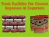 Trade Facilities for Cement Importers and Exporters Trade Facilities for C...
