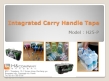 Integrated Carry Handle Tape