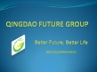QINGDAO FUTURE GROUP