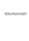 Production complex for fuel briquettes manufacture