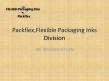Packflex, Flexible Packaging Inks