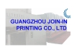 GUANGZHOU JOIN-IN PRINTING CO., LTD