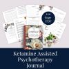 A Journal For Ketamine Assisted Psychotherapy
