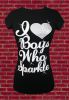 I Love Boys Who Sparkle Tee