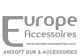 EUROPE ACCESSOIRES