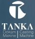 Tanka Casting and Machine