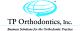 TP ORTHODONTICS, INC.