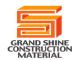 Guangdong Grand Shine Construction Material Co., LTD.