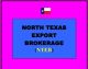 NORTH TEXAS EXPORT BROKERAGE