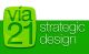 VIA 21 STRATEGIC DESIGN