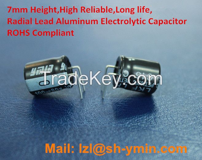 Shanghai Supplier--7MM Height radial aluminum electrolytic capacitor