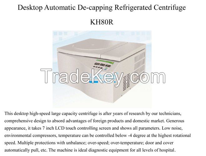 KH80R-Desktop Automatic De-Capping Refrigerated Centrifuge