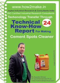 Technical know How report for making Cement Spots Cleaner