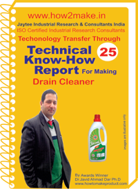 Technical know How report for making Drain Cleaner