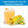 Get LC, SBLC, BG & BCL for Corn Oil Importers & Exporters