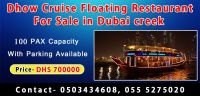 DHOW CRUISE HOTEL RESTAURANT FOR SALE