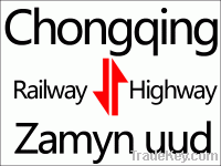Sell Chongqing to Zamyn Uud Railway and Highway Transportation