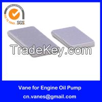 Vane for Engine Oil Pump