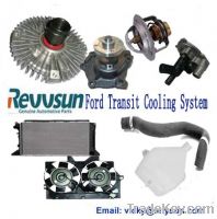 Supply all cooling parts for ford transit