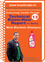 Technical know How report for making Mink Blankets Shampoo