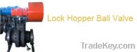 Lock Hopper Ball Valve