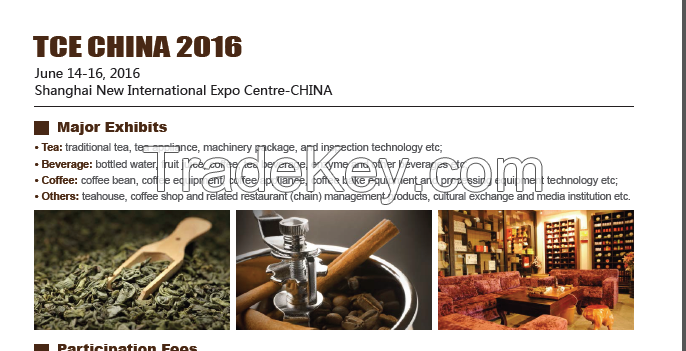 TCE CHINA 2016 The 5th Shanghai International Tea and Coffee &amp; Equipment Exhibition 2016