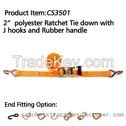 CS3501 2&quot; polyester Ratchet Tie down with J hooks and rubber handle