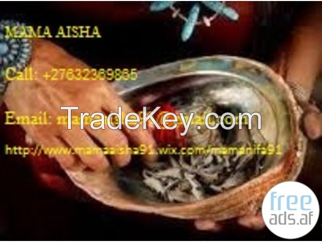 African Great Ancestral Healer +27632369865 MAMA AISHA