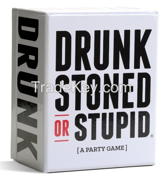 drunk stoned or stupid