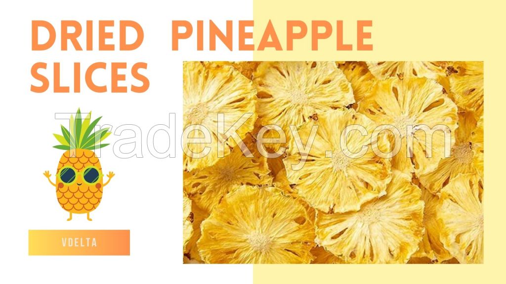 Soft Sliced Pineapple Dried with AD Drying Process Vacuum Pack and Bulk Packaging