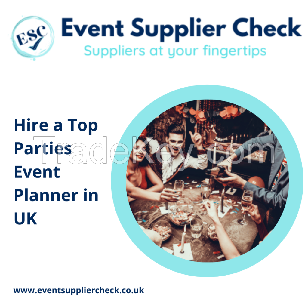 Hire a Top Parties Event Planner in UK