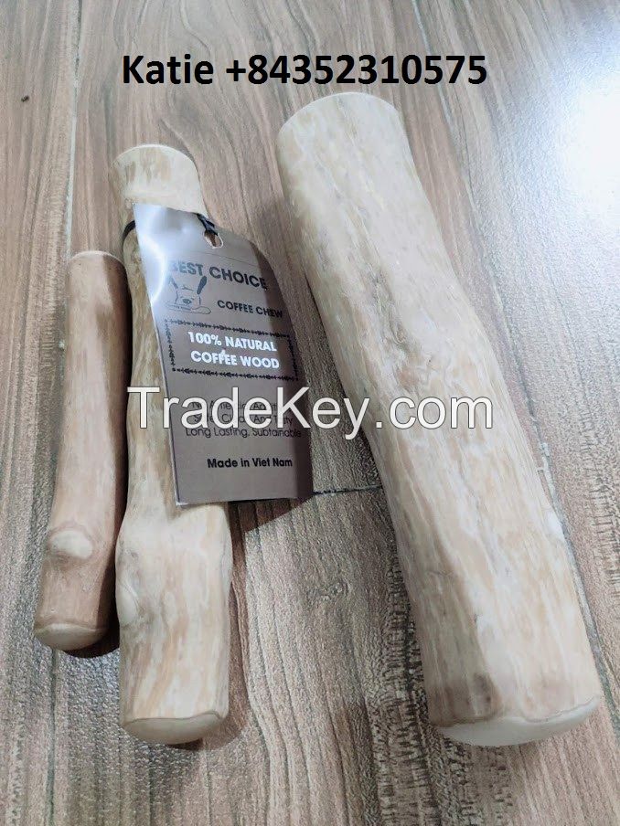 COFFEE WOOD DOG CHEW/ KATIE +84352310575