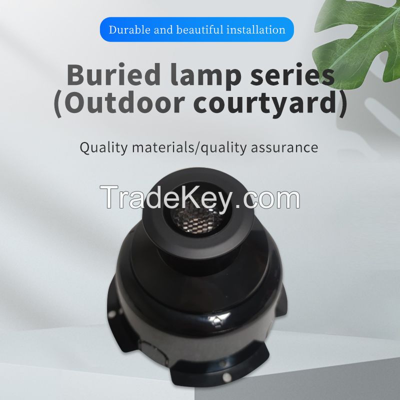 Buried lamp series-(outdoor courtyard landscape).Ordering products can be contacted by mail.