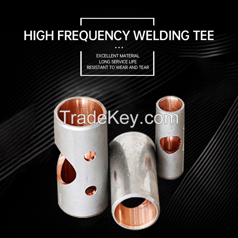 50/95/150/250/350 High-Frequency Welding Tee.Anti corrosion. stable connection