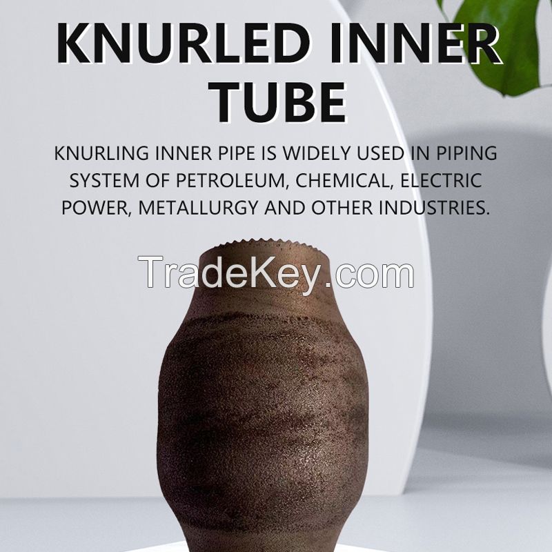Knurled inner tube (support to customize specific price email contact)