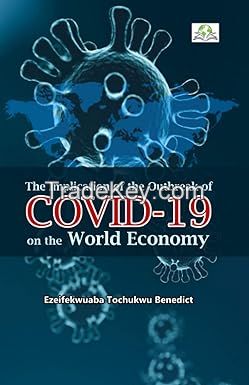 The Implication of The Outbreak of COVID-19 on the World Economy