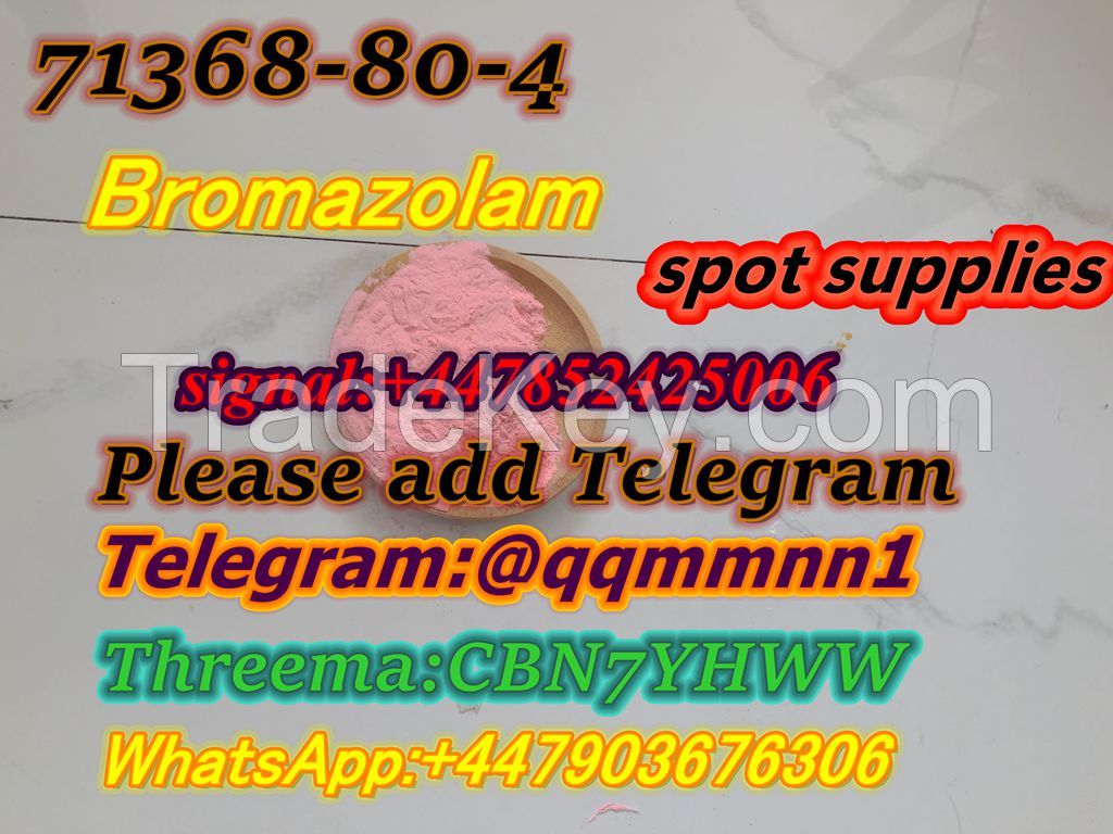 spot supplies   CAS  71368-80-4     Bromazolam
