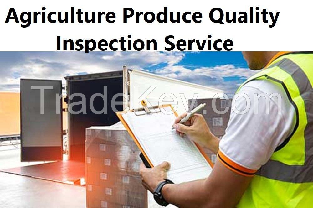 Third Party Independent Agriculture Produce Quality Inspection Service