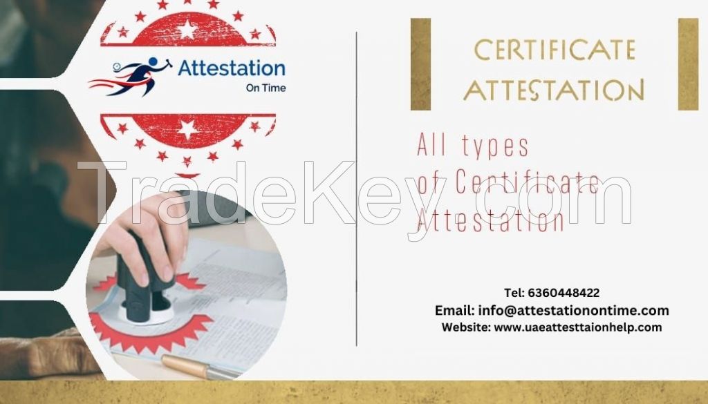 Certificate Attestation Services. From Attestation On TIme