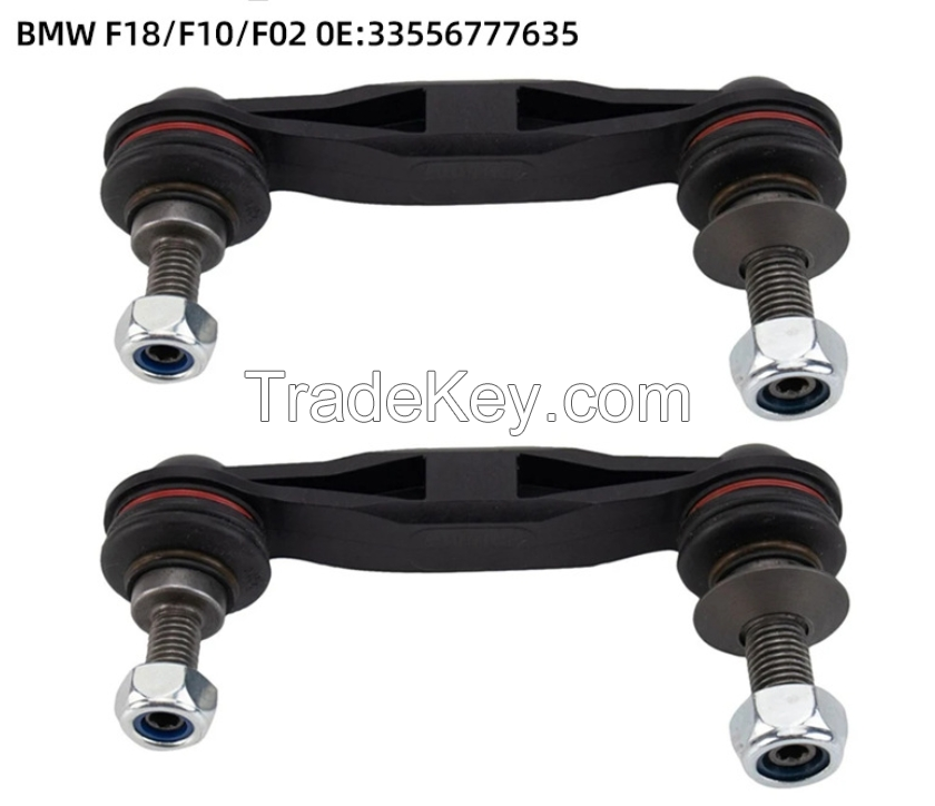 High quality Automotive Suspension System Stabilizer Link Balance Bar 33556777635 For BMW 5 Series F18/F02 6 7SeriesRear Stabilizer Bar(Stabilizer Link Rod, Drop Link, Stabilizer Ball Joint, Parallel Link)