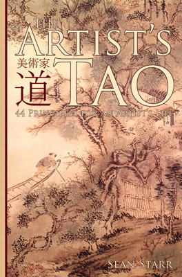 The Artist's Tao: 44 Principles for an Artist's Life