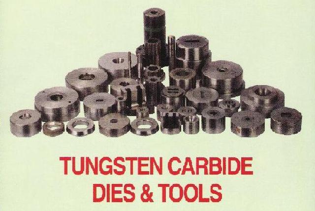 TUNGSTEN CARBIDE DIES &amp; TOOLINGS