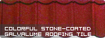 Colorful Stone-coated Metal Roofing Tile