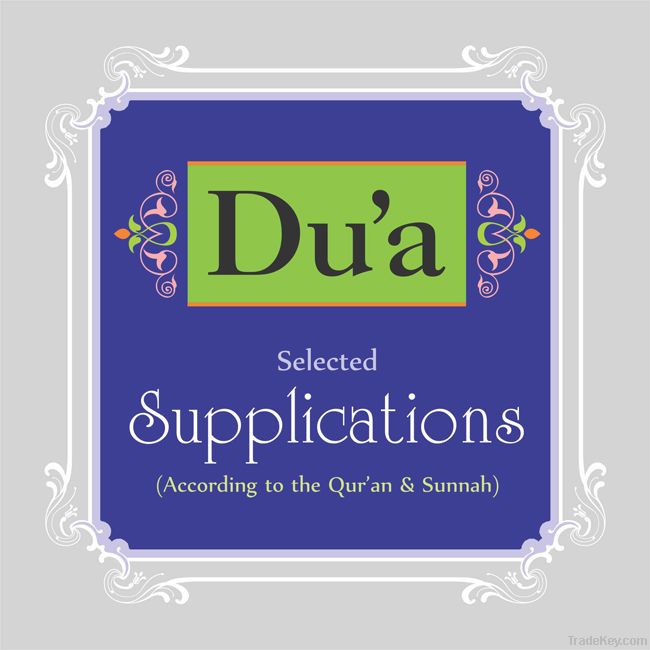 Duâ€™a  (Selected Supplications)
