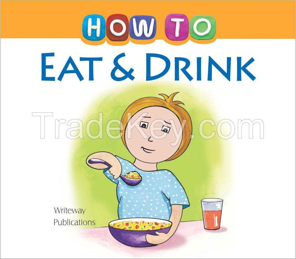 How to Eat &amp; Drink
