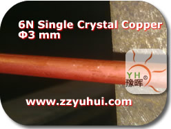 6N single crystal copper