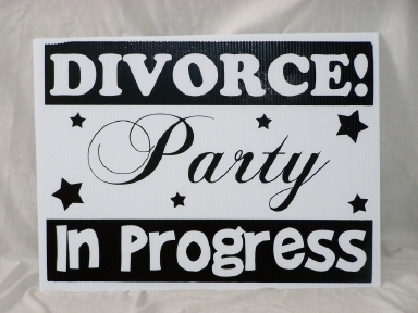 Divorce Party Yard Sign