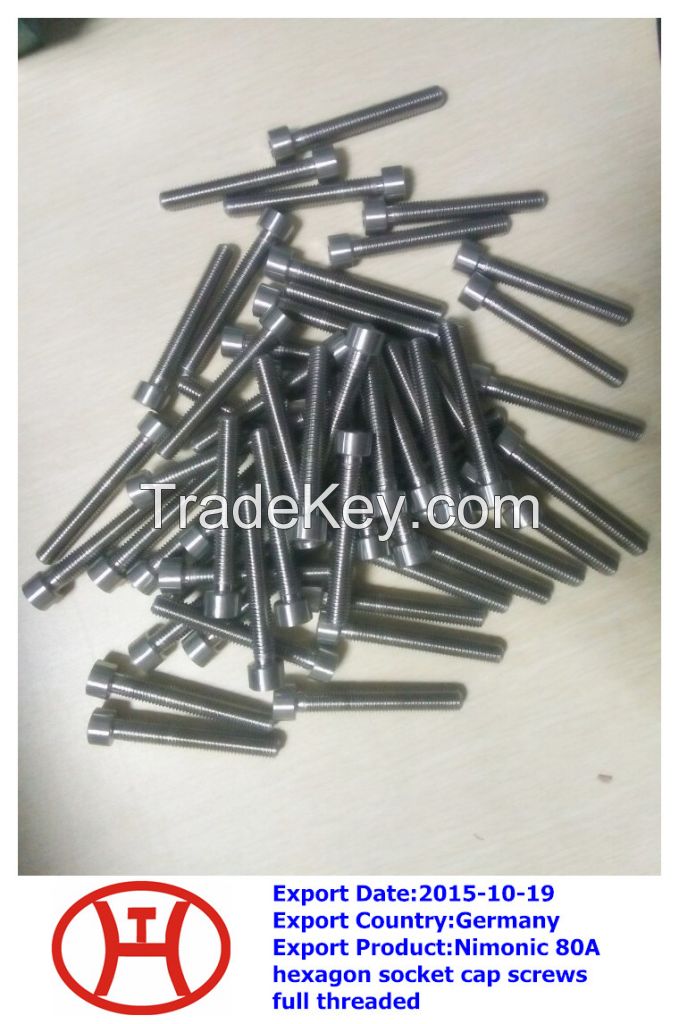 Nimonic 80A hexagon socket cap screws full threaded