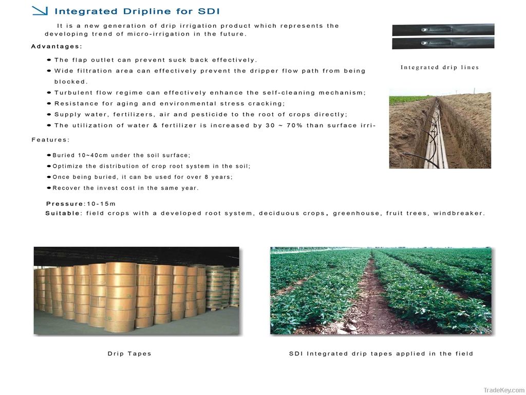 integrated dripline for SDI