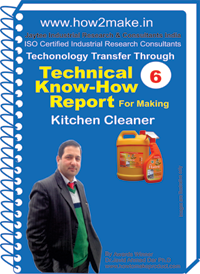 Technical know How report for making Kitchen Cleaner